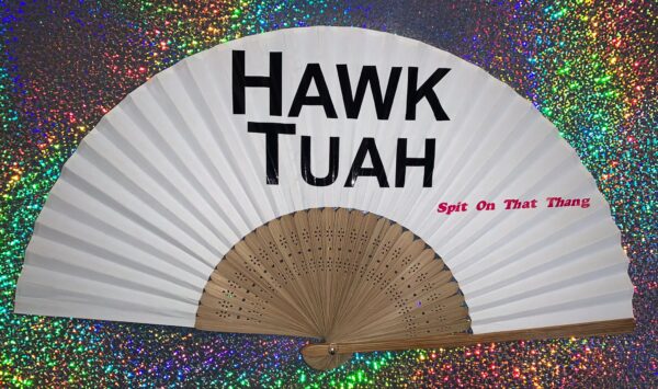 HAWK TUAH  Spit On That Thang - £5.00